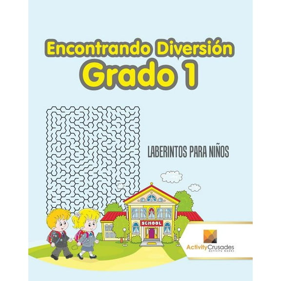 Encontrando Diversión Grado 1: Laberintos Para Niños, (Paperback)