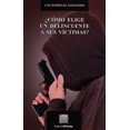 thumbnail image 1 of Â¿Cómo elige un delincuente a sus víctimas? Editorial Porrúa 9786070927669, 1 of 2