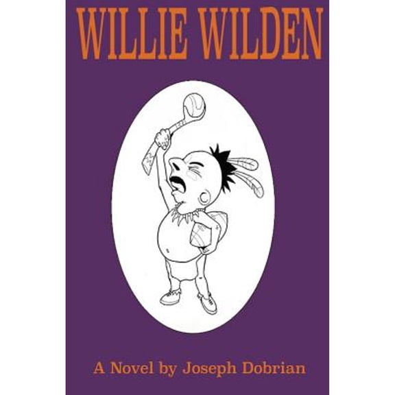 Pre-Owned Willie Wilden (Paperback) by Joseph Dobrian