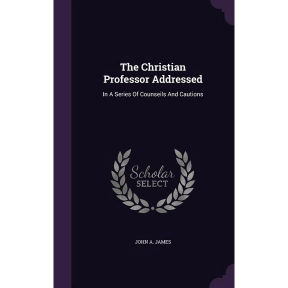 The Christian Professor Addressed (Hardcover)