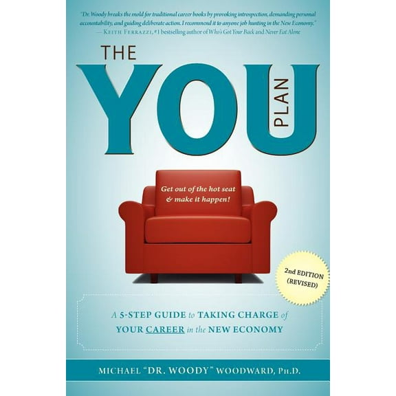 The You Plan - 2nd Edition (Revised): A 5-Step Guide to Taking Charge of Your Career in the New Economy, (Paperback)