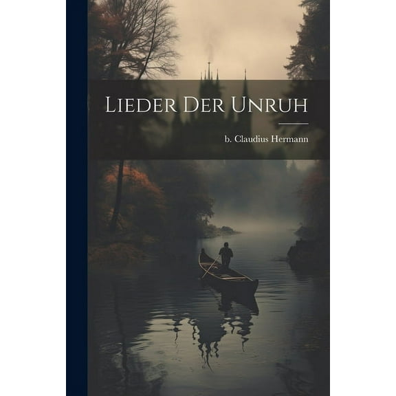 Lieder der Unruh (Paperback)
