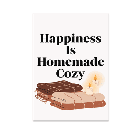 Happiness Is Homemade Cozy - Home Decor Enthusiast - 13x19 Poster Print