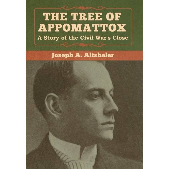 The Tree of Appomattox, (Hardcover)