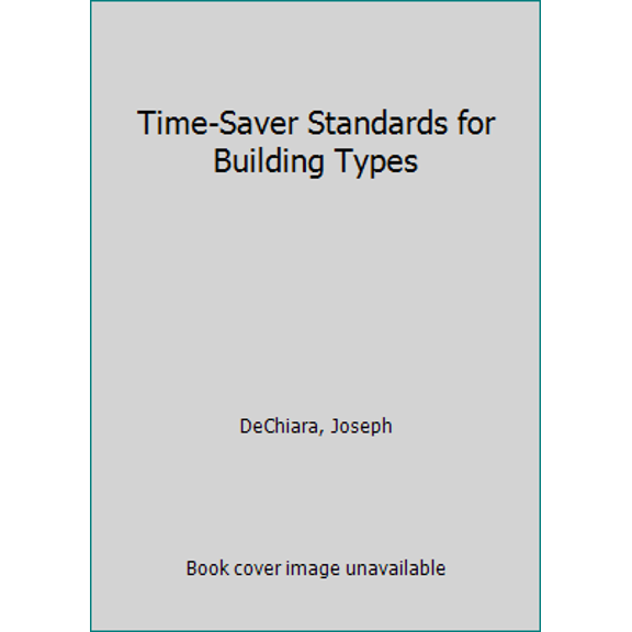 Pre-Owned Time-Saver Standards for Building Types (Hardcover) 0070162182 9780070162181
