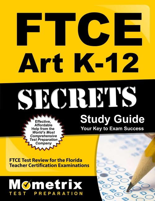 FTCE Art K12 Secrets Study Guide FTCE Test Review for the Florida