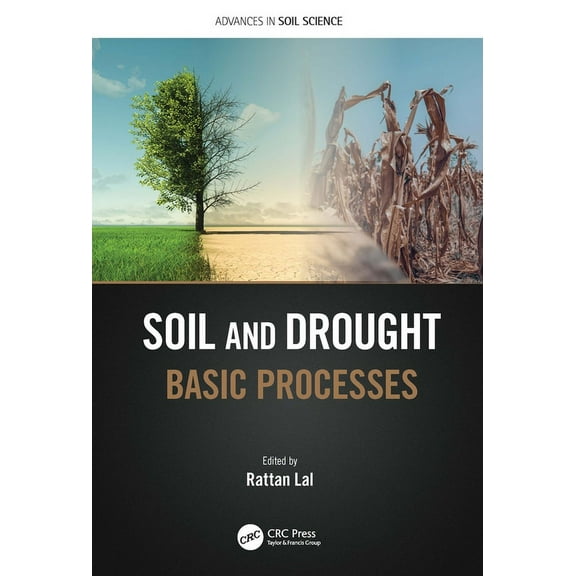 Advances in Soil Science Soil and Drought: Basic Processes, (Hardcover)