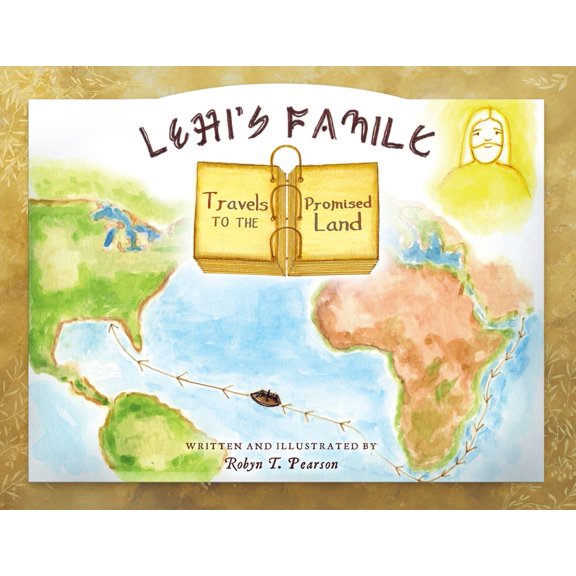 Lehi's Family Travels to the Promised Land, (Paperback)