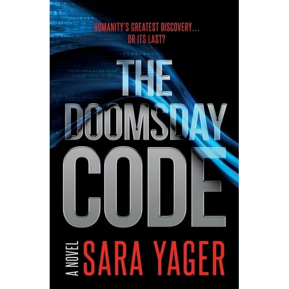 The Doomsday Code: A Near-Future AI Thriller, (Paperback)