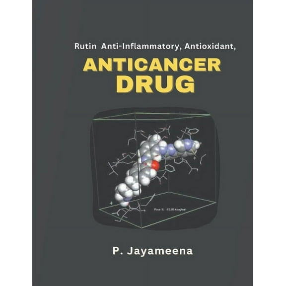 Rutin: Anti-Inflammatory, Antioxidant, Anticancer Drug (Paperback)