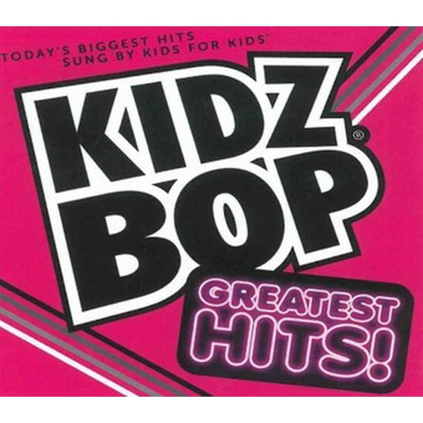 Kidz Bop Kids Kidz Bop Greatest Hits Cd Walmart Com