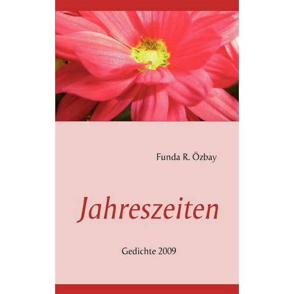 Jahreszeiten : Gedichte 2009 (Paperback)