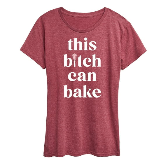 Instant Message - This B|tch Can Bake - Women's Short Sleeve Graphic T-Shirt
