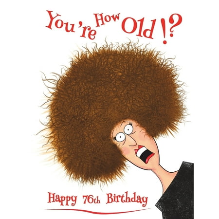 Happy 76th Birthday : You're How Old!? Discreet Internet Website Password Organizer, Funny Birthday Gifts for 76 Year Old Men or Women, Dad or Mom, Grandpa or Grandma, Boyfriend or Girlfriend, Best Friend, Co-Worker, Large Print Book, Size 8 1/2 X