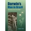 Darwin's Man in Brazil : The Evolving Science of Fritz M?ller, Used [Paperback]