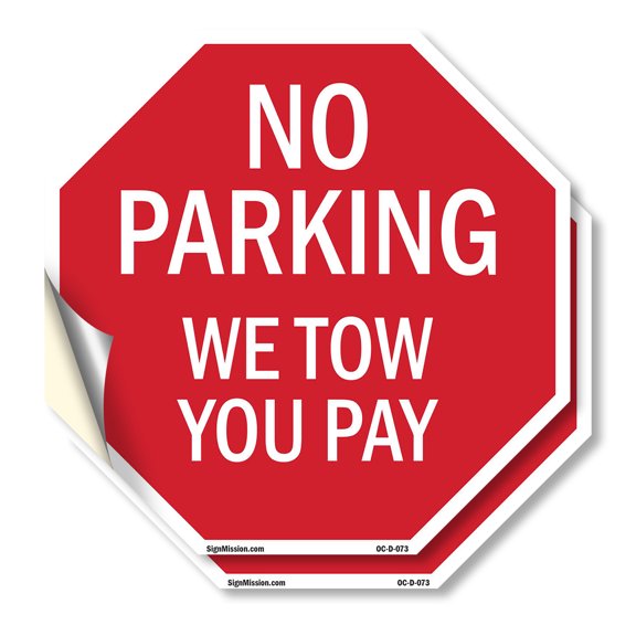 No Parking We Tow You Pay (2 Pack) 4 inch X 4 inch Octagon Vinyl Label Decal Sticker Weather Resistant, UV Protected for Workplace, Private Property, and Construction Site, Made in the