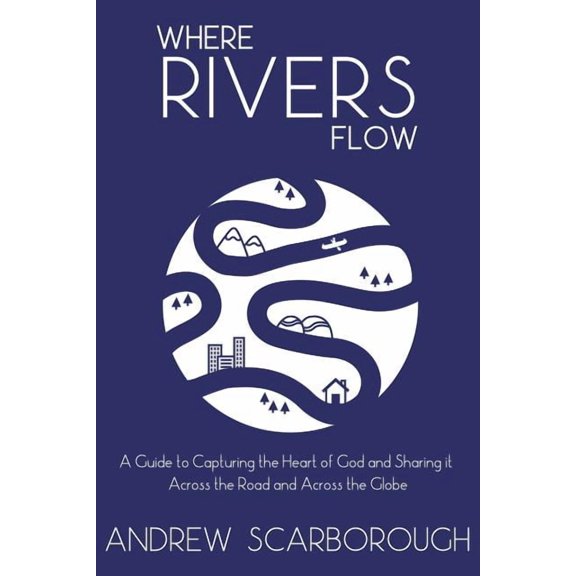 Where Rivers Flow (Paperback)
