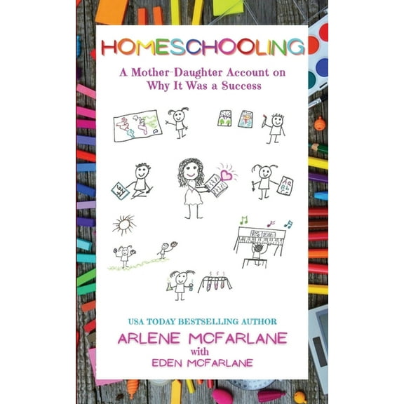 Homeschooling: A Mother-Daughter Account on Why It Was a Success, (Paperback)