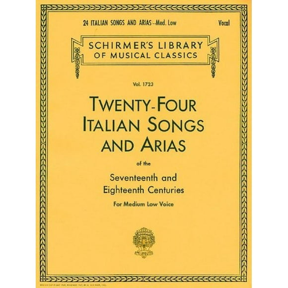 24 Italian Songs & Arias (Of The 17th & 18th Centuries) - Medium Low Voice