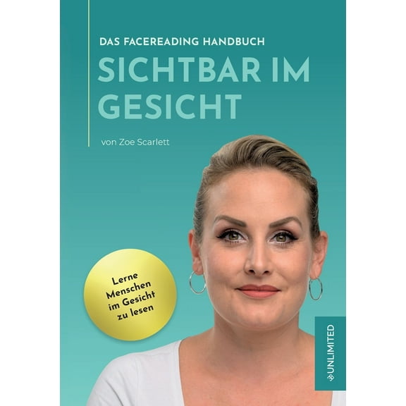 Sichtbar im Gesicht: Das FaceReading Handbuch, (Paperback)