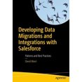 thumbnail image 2 of Developing Data Migrations and Integrations with Salesforce: Patterns and Best Practices, 2 of 2
