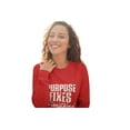 thumbnail image 4 of Purpose Fixes Everything® Unisex Crewneck Sweatshirt, S - 3XL,White Letters, 4 of 8