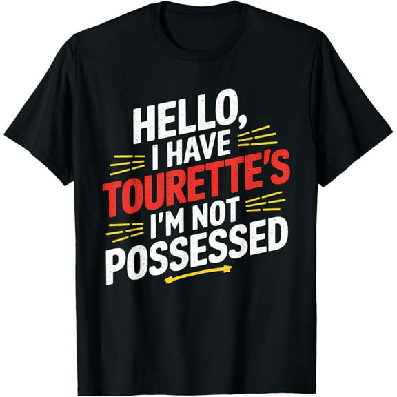 Exquisite and comfortable-Hello I Have Tourette’s – Awareness Shirt T-Shirt