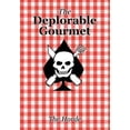 thumbnail image 1 of Pre-Owned The Deplorable Gourmet (Paperback) 0692991123 9780692991121, 1 of 1