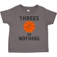 thumbnail image 3 of Inktastic Basketball Threes or Nothing Boys or Girls Toddler T-Shirt, 3 of 5