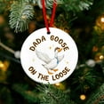 thumbnail image 2 of Dada Goose On The Loose Ornament, Gift For Dad, Christmas Gift, 2 Side, 2 of 3