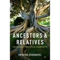thumbnail image 1 of Pre-Owned Ancestors and Relatives: Genealogy, Identity, and Community (Hardcover) 0199773955 9780199773954, 1 of 1