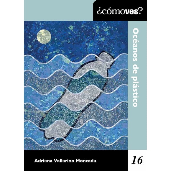 ¿Cómoves? Océanos de plástico