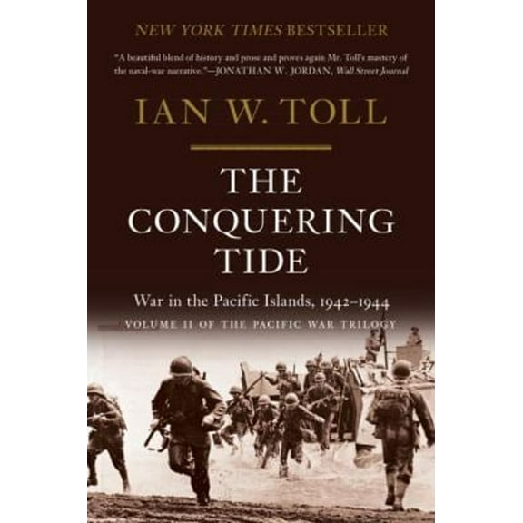 Pre-Owned The Conquering Tide: War in the Pacific Islands, 1942-1944 (Paperback) 0393353206 9780393353204