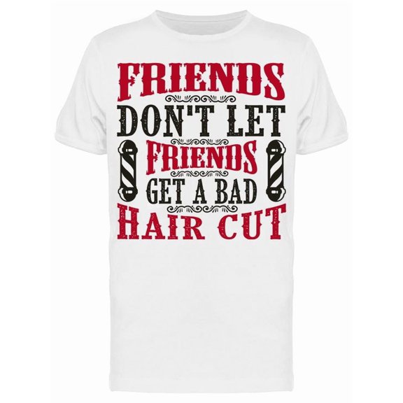 Friends Recommend Good Barbers Tee Men's -Image by Shutterstock