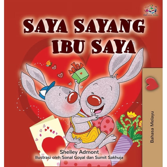 Malay Bedtime Collection I Love My Mom (Malay Edition - Bahasa Melayu), (Hardcover)