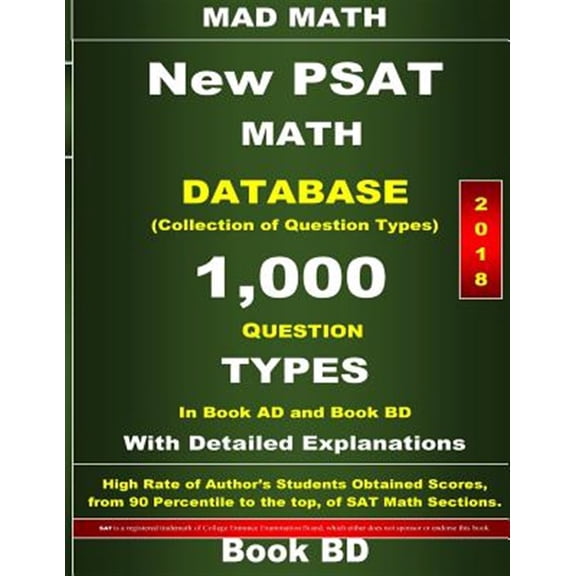 Pre-Owned Mad Math Test Preparation: 2018 New PSAT Math Database Book BD : Collection of 1,000 Question Types (Paperback)