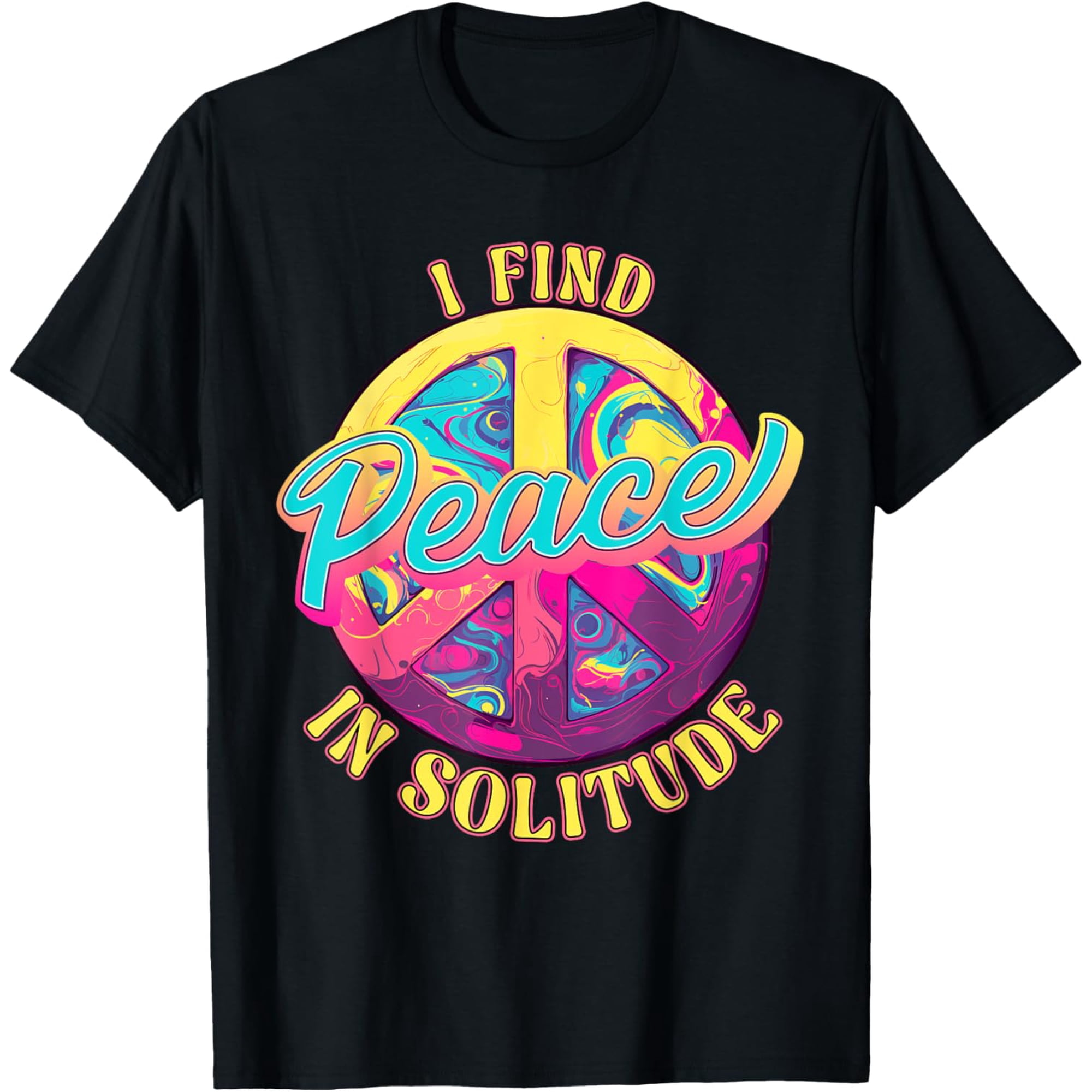 Mental wellness mindful mantra “I find peace in solitude” T-Shirt