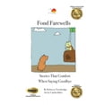 thumbnail image 1 of Fond Farewells: Stories That Comfort When Saying Goodbye, 1 of 1