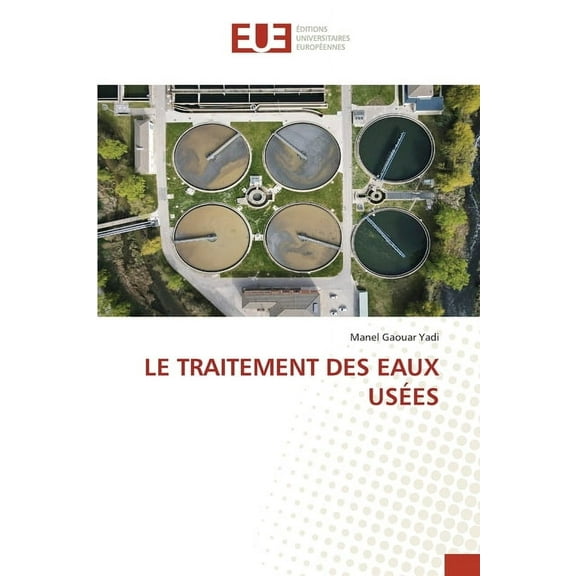 Le Traitement Des Eaux Usées, (Paperback)