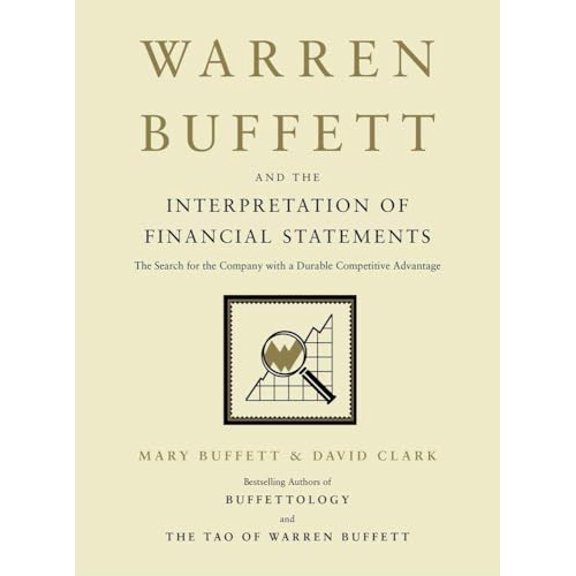 Pre-Owned Warren Buffett and the Interpretation of Financial Statements: The Search for the Company with a Durable Competitive Advantage, 9781849833196, 1849833192, Paperback, 42797th edition