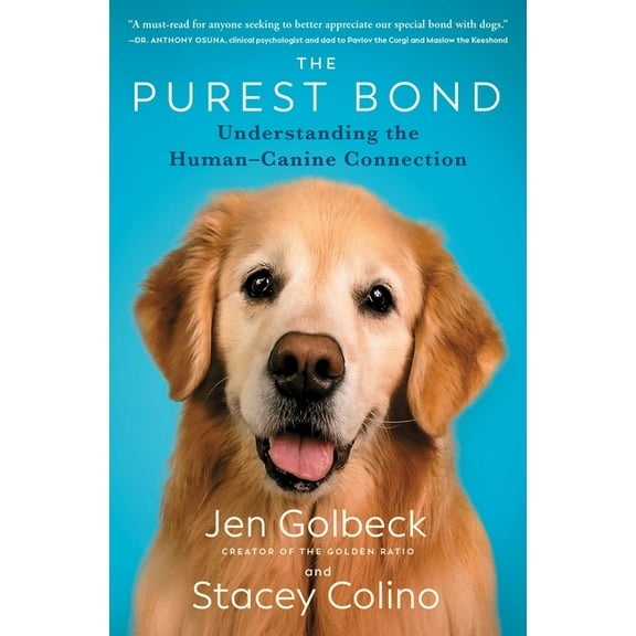 The Purest Bond: Understanding the Human-Canine Connection, (Paperback)