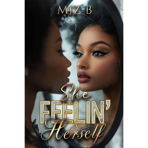 She Feelin' Herself, (Paperback)