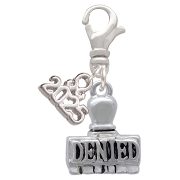 Delight Jewelry Silver-tone 3-D ''Denied'' Stamp - Silver-tone Clip on Charm with Mini Year 2025