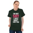 thumbnail image 3 of Not Shy Don't Like You Sarcasm Funny Women's Graphic T Shirt Tees Brisco Brands S, 3 of 6