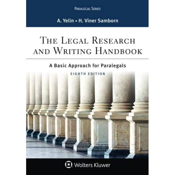 Pre-Owned The Legal Research and Writing Handbook: A Basic Approach for Paralegals (Paperback) 1454896388 9781454896388