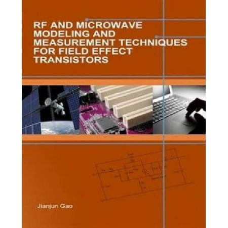 RF and Microwave Modeling and Measurement Techniques for Field Effect Transistors