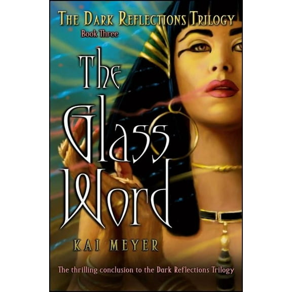 Dark Reflections Trilogy The Glass Word, Book 3, (Paperback)