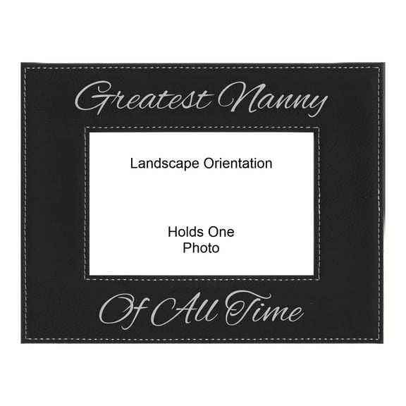 PrecisionNC Grandma Gifts Greatest Nanny of All Time Engraved Leatherette Black Picture Frame Mothers Day 4x6 Landscape