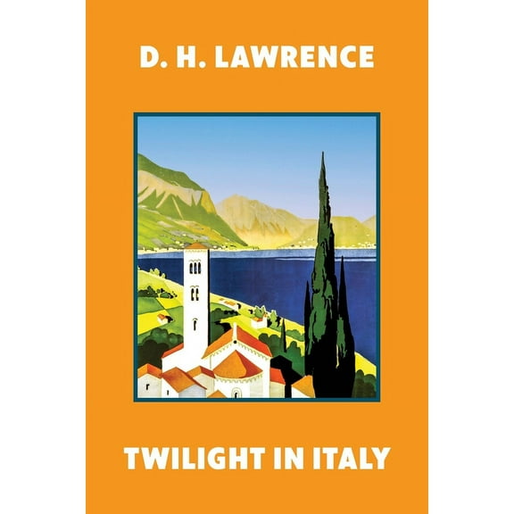 Twilight in Italy (Warbler Classics Annotated Edition) (Paperback)