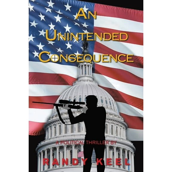 An Unintended Consequence, (Paperback)